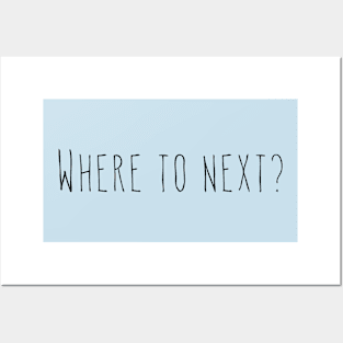 Where to next? Posters and Art